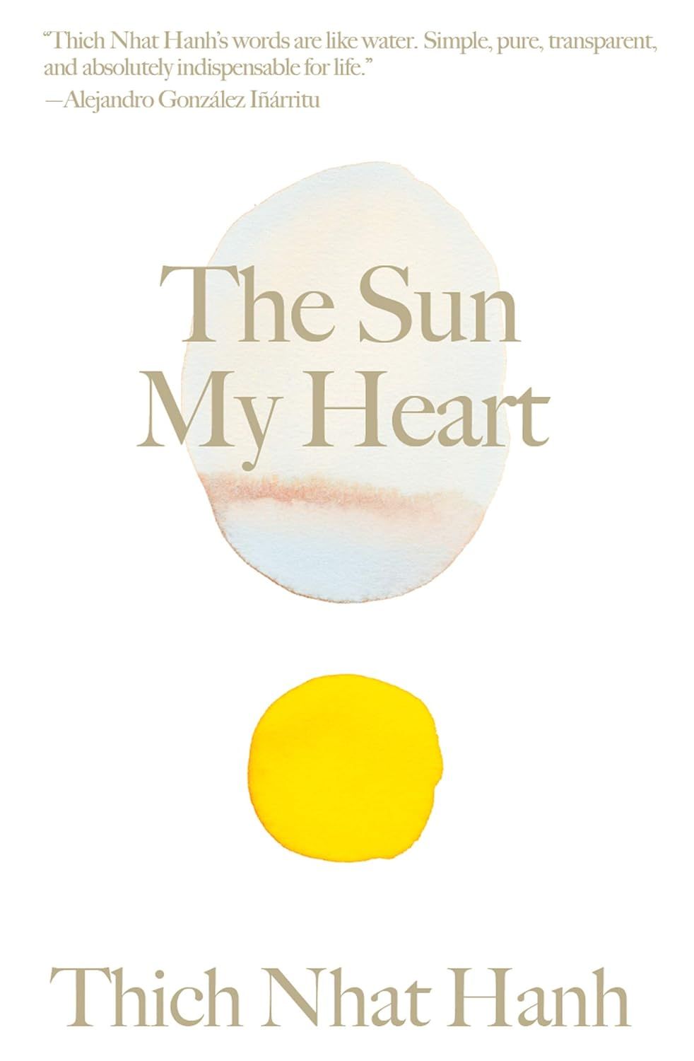  Sun My Heart: The Companion to The Miracle of Mindfulness 