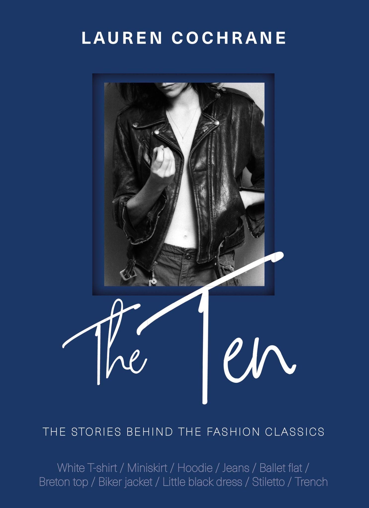  The Ten_Lauren Cochrane_9781787395053_ Welbeck Publishing Group 