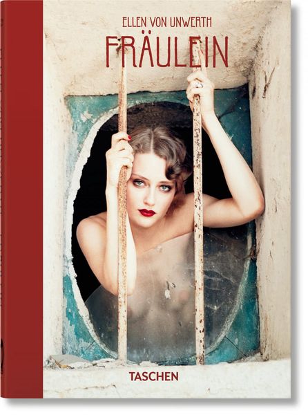 Ellen von Unwerth_Ingrid Sischy_9783836588867_Taschen GmbH