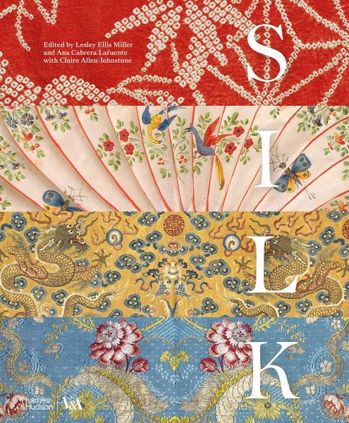 Silk: Fibre, Fabric and Fashion