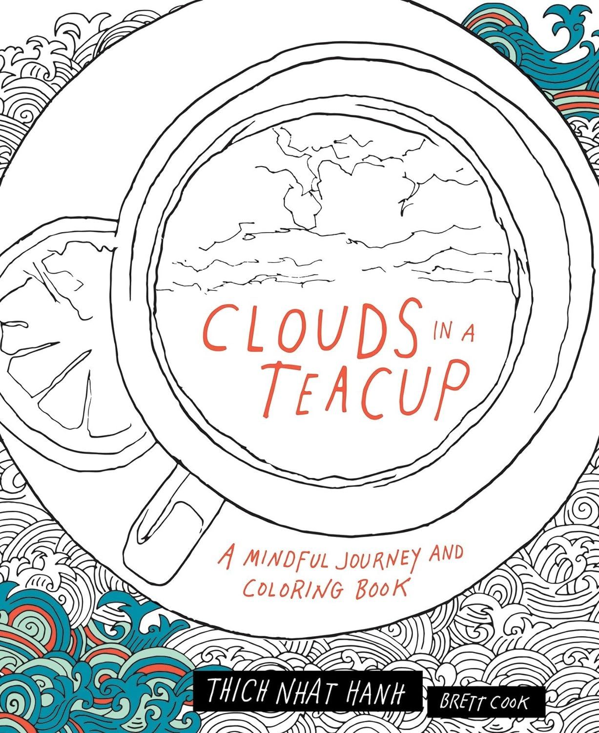  Clouds in a Teacup : A Mindful Journey and Coloring Book 