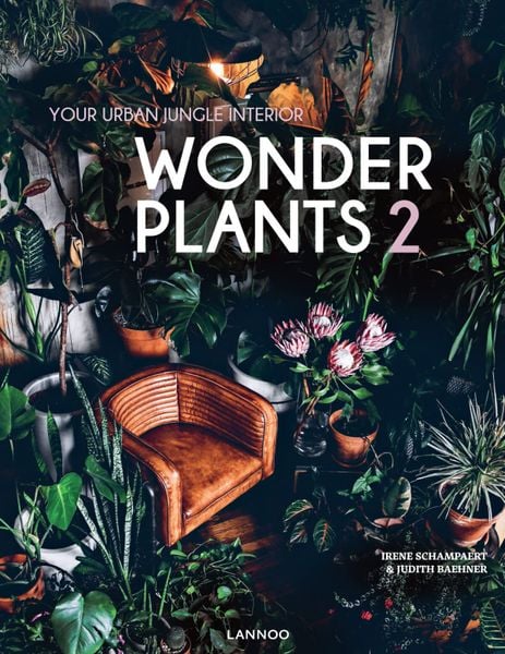 Wonder Plants 2: Your Urban Jungle Interior