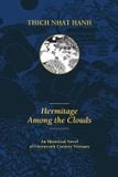  Hermitage Among the Clouds: An Historical Novel of Fourteenth Century Vietnam 