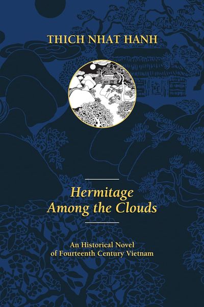 Hermitage Among the Clouds: An Historical Novel of Fourteenth Century Vietnam