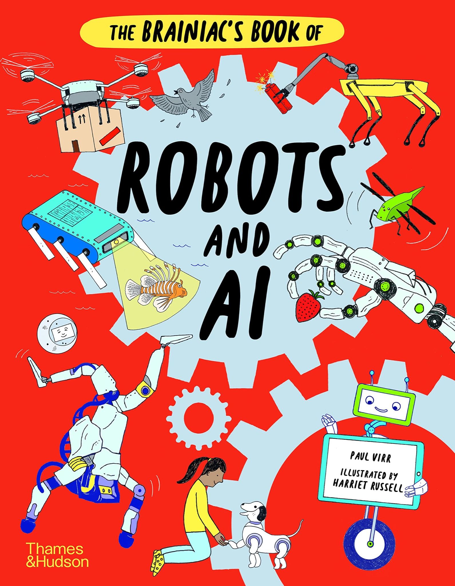  The Brainiac's Book of Robots and AI 