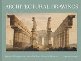 Architectural Drawings : Hidden Masterpieces from Sir John Soane's Museum 