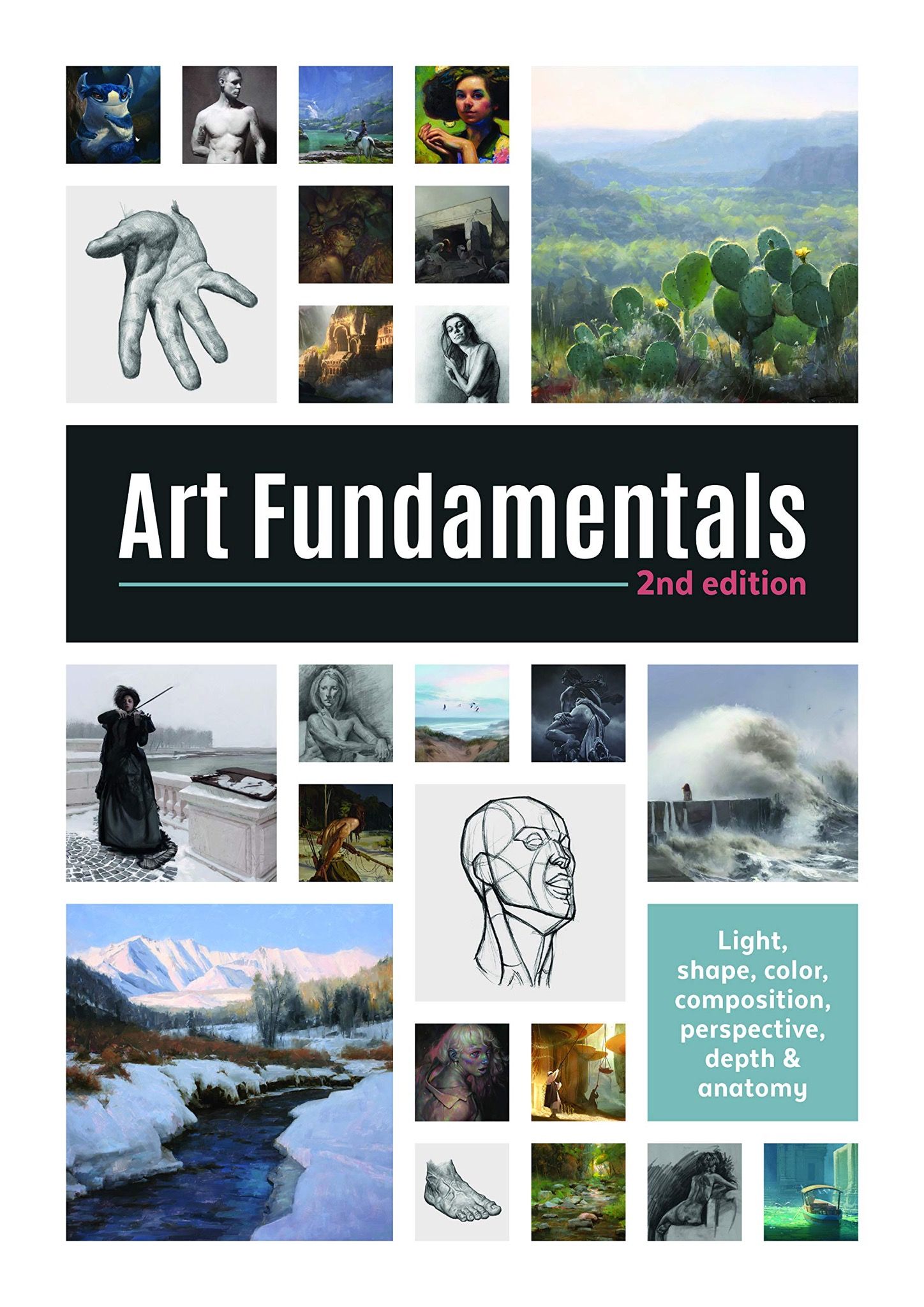  Art Fundamentals 2nd edition: Light, shape, color, perspective, depth, composition & anatomy 