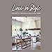  Lived-In Style: The art of creating a feel-good home 