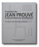  A Passion for Jean Prouve - from Furniture to Architecture_Jean Prouve_9788890539411_Pinacoteca Agnelli 