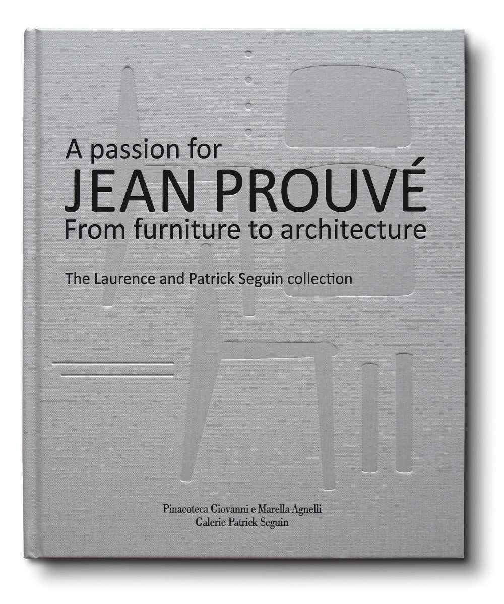  A Passion for Jean Prouve - from Furniture to Architecture_Jean Prouve_9788890539411_Pinacoteca Agnelli 