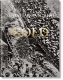  Sebastião Salgado: Gold_Sebastiao Salgado & Alan Riding_9783836575089_Taschen GmbH 