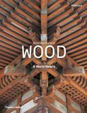  Architecture in Wood: A World History_Will Pryce_9780500343180_Thames & Hudson Ltd 