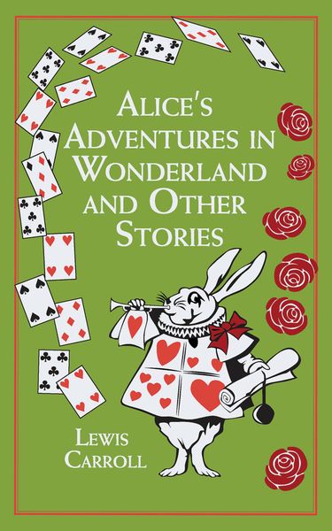 Alice's Adventures in Wonderland and Other Stories_Lewis Carroll_9781607109334_Simon & Schuster