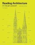  Reading Architecture Second Edition: A Visual Lexicon 