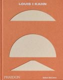  Louis I Kahn: Revised and Expanded Edition 