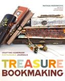 Treasure Book Making: Crafting Handmade Sustainable Journals 