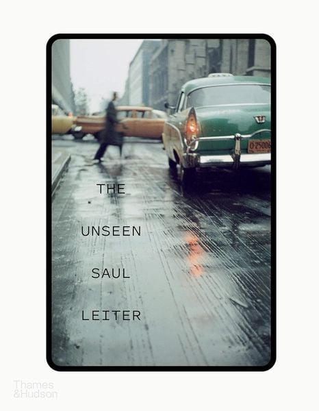 Unseen Saul Leiter, The