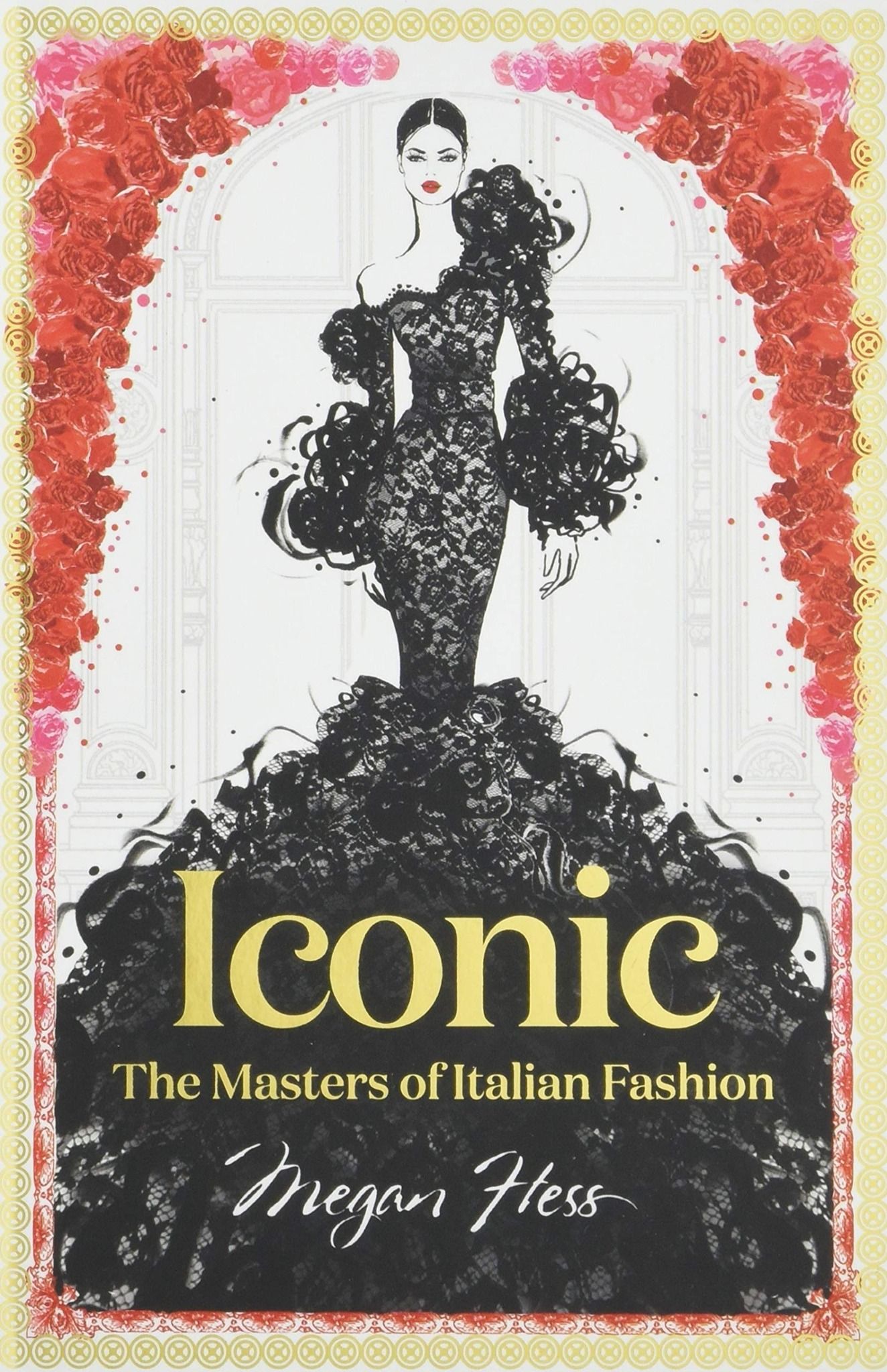  Iconic: The Masters of Italian Fashion_Megan Hess_9781743794371_Hardie Grant Books 