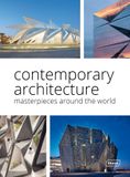  Contemporary Architecture : Masterpieces around the World 