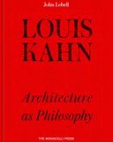  Louis Kahn : The Philosophy of Architecture_John Lobell_9781580935289_Penguin Random House 