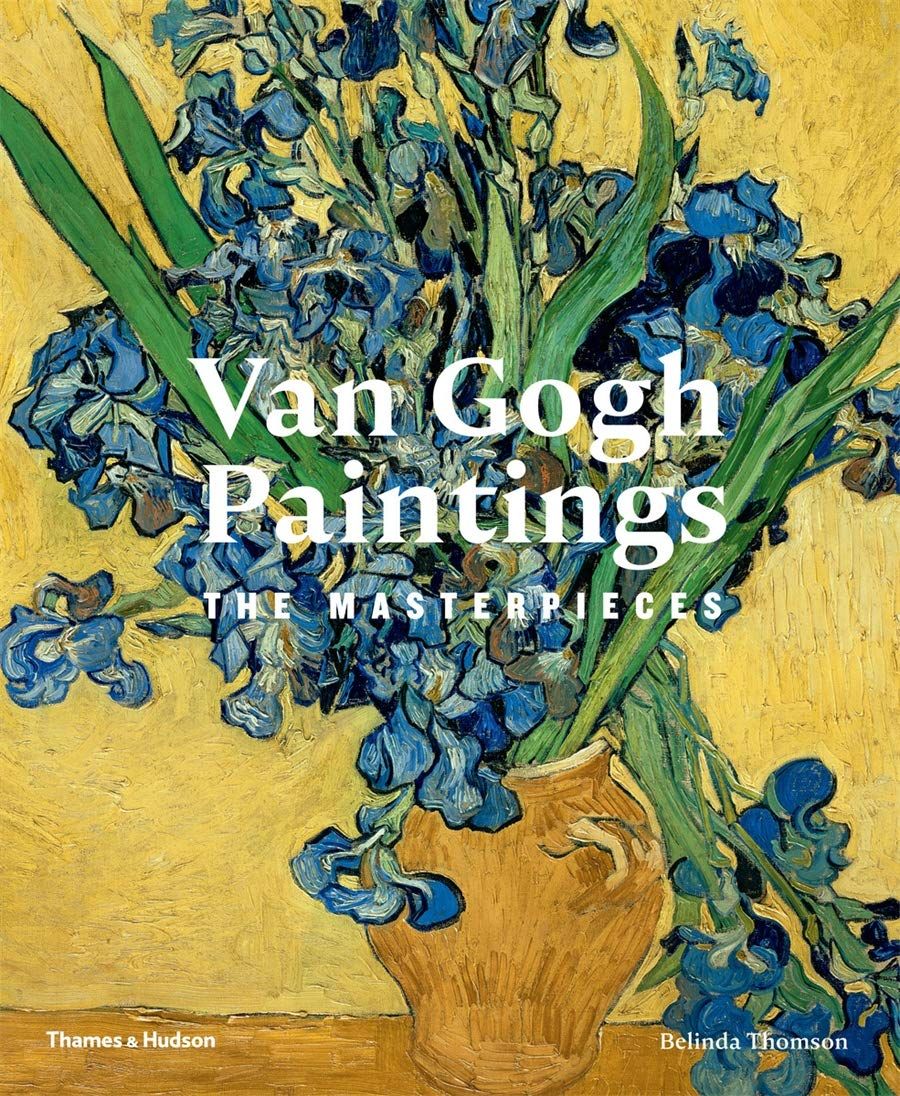  Van Gogh Paintings_Belinda Thomson_9780500238387_Thames & Hudson Ltd 