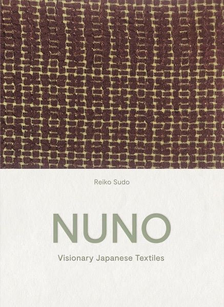 Nuno: Visionary Japanese Textiles_Reiko Sudo_9780500022689_APD SINGAPORE PTE LTD