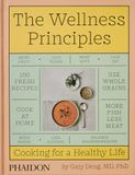  The Wellness Principles : Cooking for a Healthy Life 