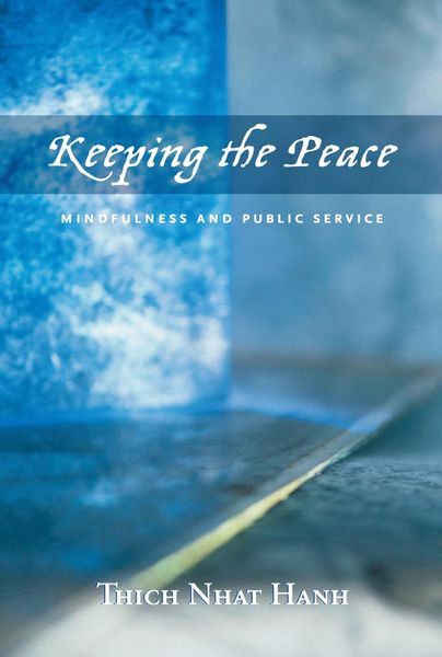 Keeping the Peace: Mindfulness and Public Service