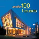  Another 100 of the World's Best Houses_Antique Collectors' Club_9781864704501_Images Publishing Group Pty Ltd 