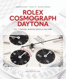  Rolex Cosmograph Daytona: Vol. 1 Manual Winding Models (1963-1988) 