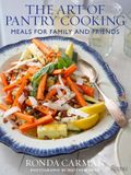  Art of Pantry Cooking, The : Meals for Family and Friends 