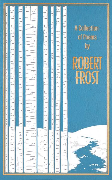 A Collection of Poems by Robert Frost_Robert Frost_9781684126606_Simon & Schuster