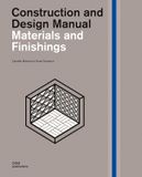  Construction and Design Manual: Materials and Finishings_Anna Tscherch_9783869227269_DOM Publishers 