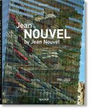  Jean Nouvel by Jean Nouvel. 1981-2022 