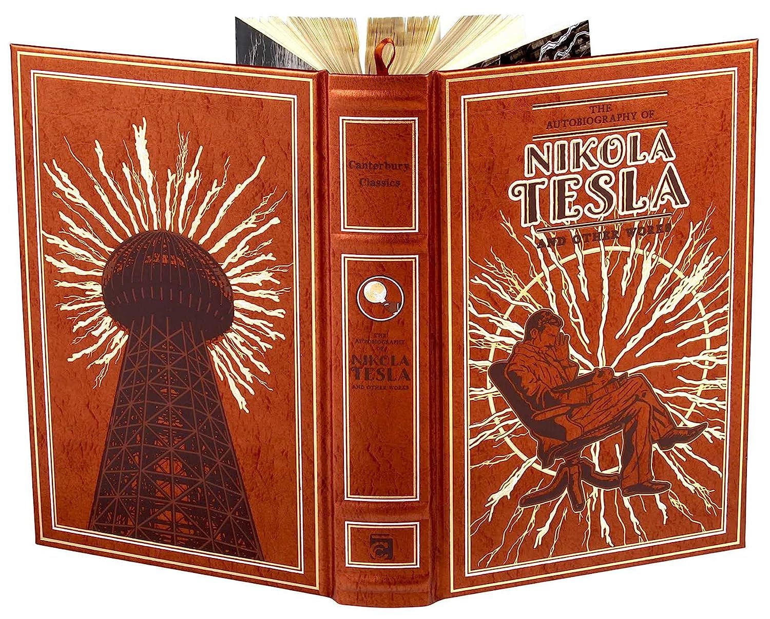  The Autobiography of Nikola Tesla and Other Works (Leather-bound Classics) 