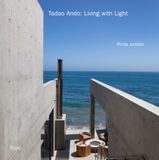  Tadao Ando: Living with Light_Philip Jodidio_9780847865307_Rizzoli International Publications 