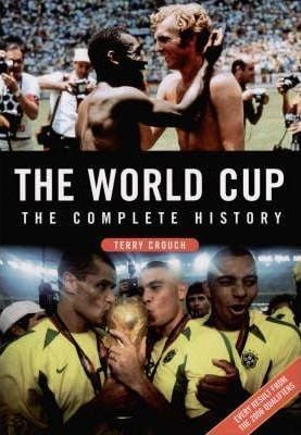  The World Cup: The Complete History 