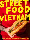  Street Food Vietnam_Jerry Mai_9781925811049_Smith Street Books 