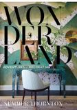  Wonderland: Adventures in Decorating 