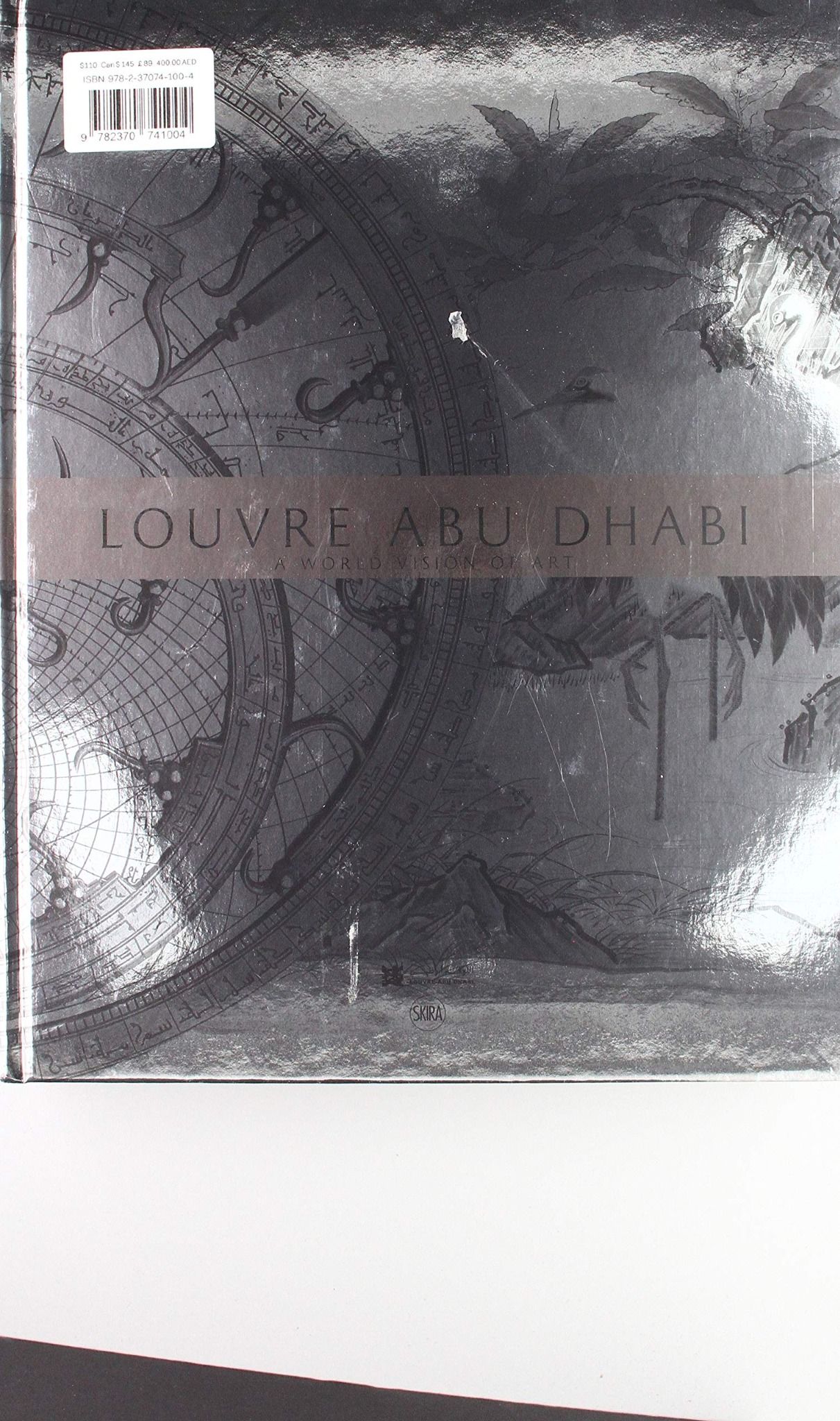  The Louvre Abu Dhabi : A World Vision of Art_Jean-Francois Charnier_9782370741004_Editions Skira Paris 