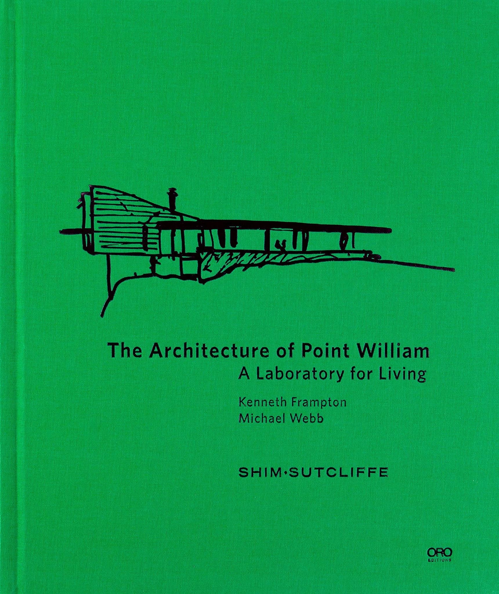  The Architecture of Point William_Kenneth Frampton_9781943532544_Oro Editions 