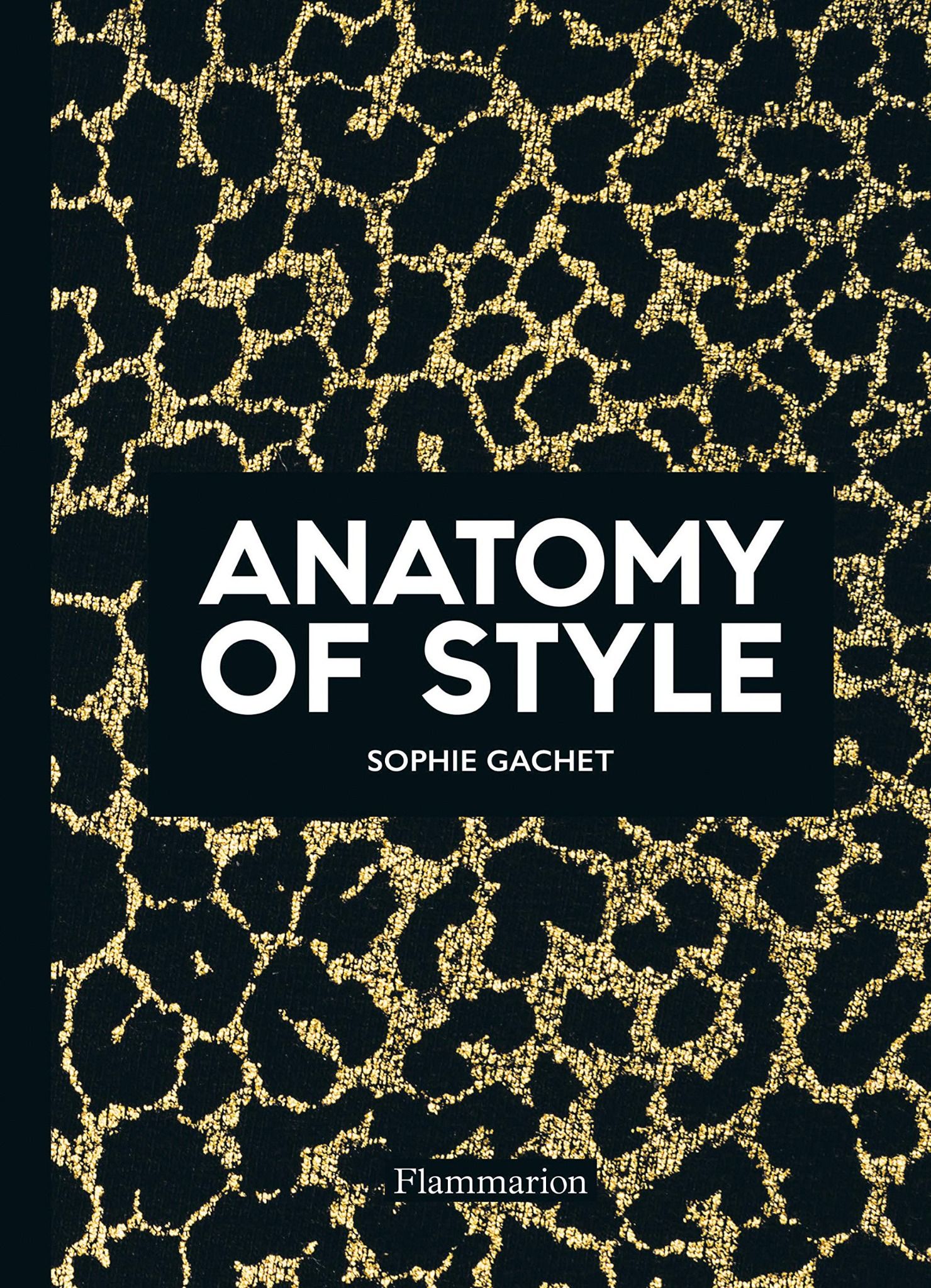  Anatomy Of Style, The: Modern Fashion Icons_Sophie Gachet_9782081513532_APD SINGAPORE PTE LTD 