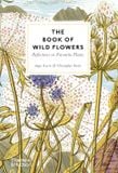  The Book of Wild Flowers: Reflections on Favourite Plants 