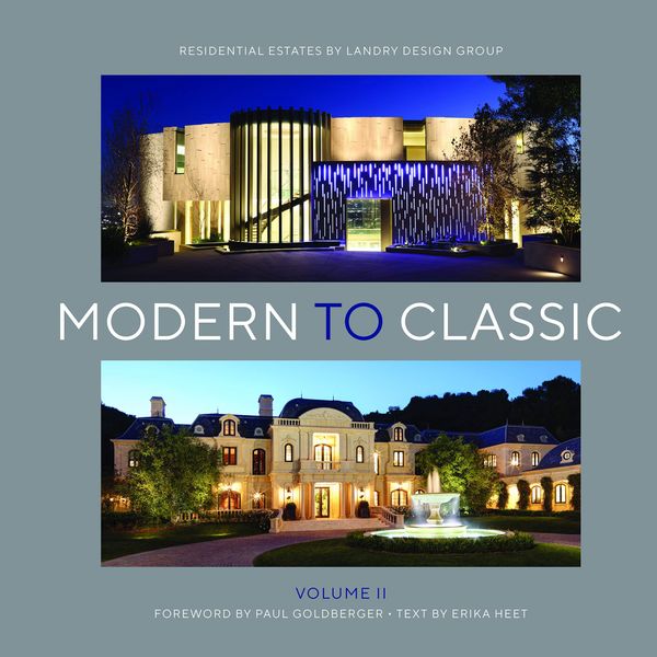 Modern to Classic II_Landry Design Group_9781940743295_Oro Editions
