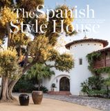  The Spanish Style House_Melba Levick_9780847865161_Rizzoli International Publications 