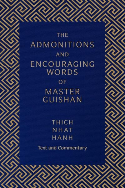 Admonitions and Encouraging Words of Master Guishan: Text and Commentary