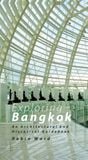  Exploring Bangkok: An Architectural and Historical Guidebook 