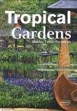  Tropical Gardens: Hidden Exotic Paradises_9783037681435_Braun Publishing 