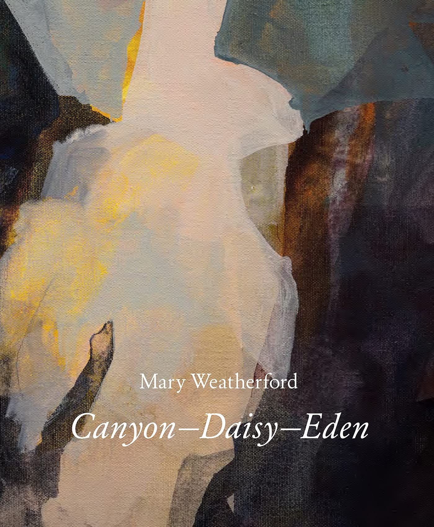  Mary Weatherford : Canyon-Daisy-Eden 