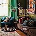  Be Bold with Colour and Pattern 